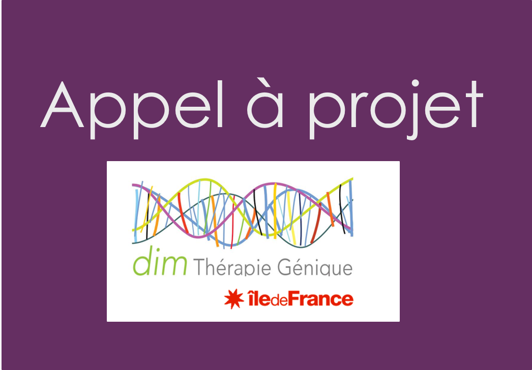 Call for Proposal DIM Thérapie Génique 2020 DIM Thérapie Call for Proposal DIM Thérapie Génique 2020 DIM Thérapie